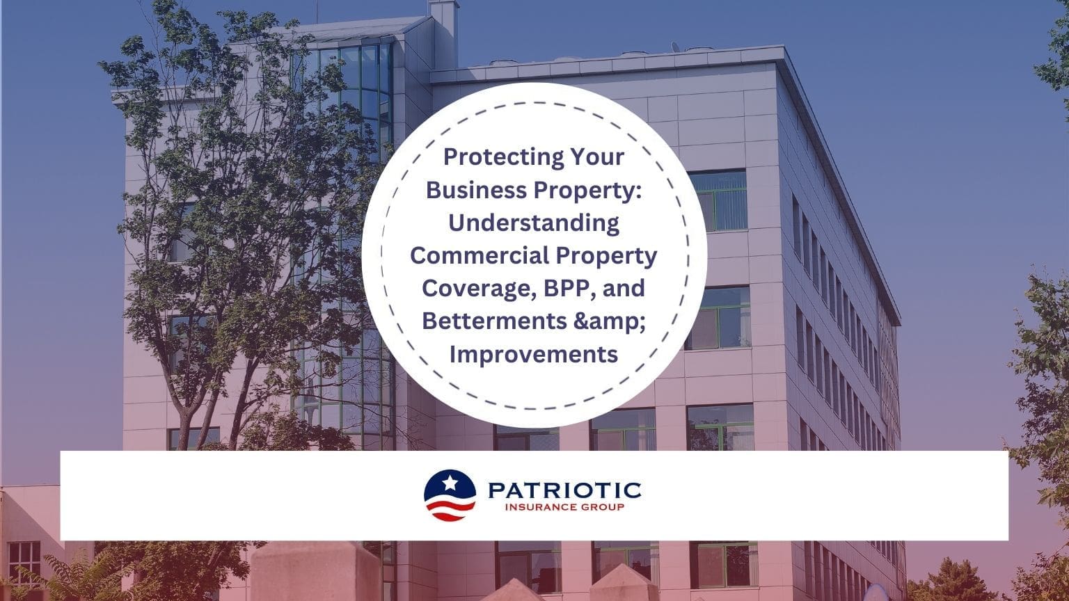 Patriotic Insurance Group blog banner showcasing coverage for home, auto, and business insurance